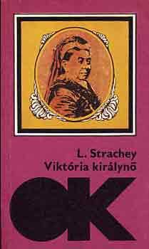 Lytton Strachey - Viktria kirlyn