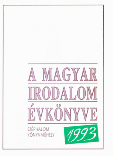 F. Almsi va (szerk.) - A magyar irodalom vknyve 1993