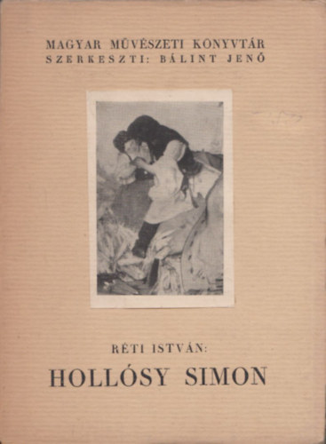 Rti Istvn - Hollsy Simon (Magyar Mvszeti Knyvtr)