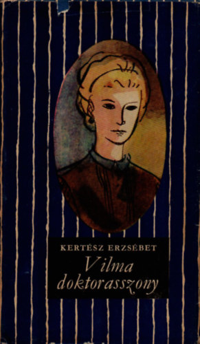Kertsz Erzsbet - Vilma doktorasszony
