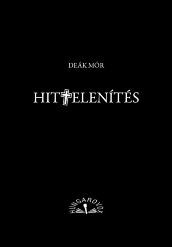 Deák Mór - Hittelenítés