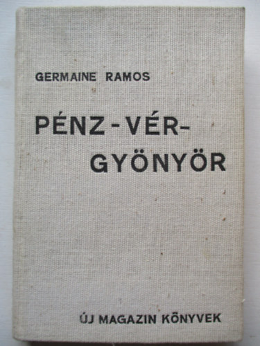 Germaine Ramos - Pénz - vér - gyönyör