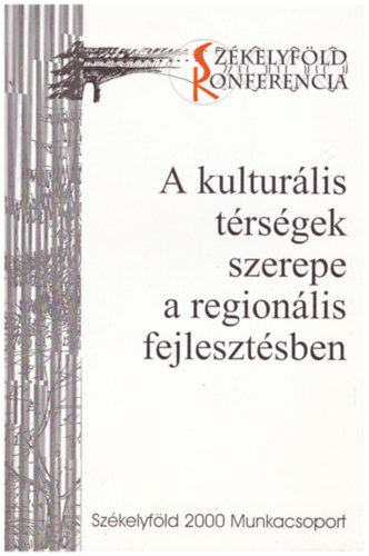 A kulturlis trsgek szerepe a regionlis fejlesztsben