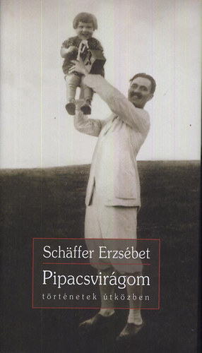 Sch�ffer Erzs�bet - Pipacsvir�gom