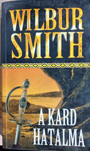 Wilbur Smith - A kard hatalma (Courtney 14.- A lngol part folytatsa)