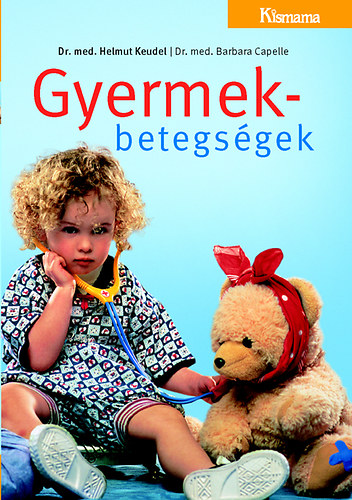 Barbara Capelle Helmut Keudel - Gyermekbetegségek
