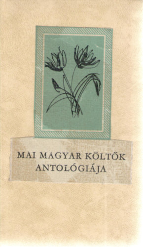 Mai magyar k�lt�k antol�gi�ja