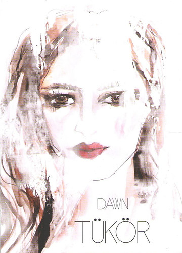 Dawn - T�k�r