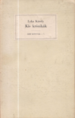 Lyka Kroly - Kis krnikk