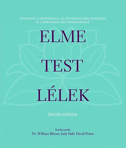 W. Bloom; J. Hall; D. Peters - Elme, test, llek enciklopdia