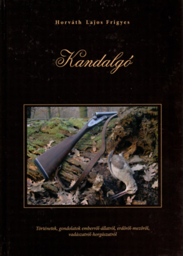 Horv�th Lajos Frigyes - Kandalg�