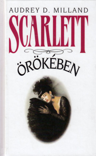 Audrey D. Milland - Scarlett �r�k�ben