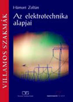 Hmori Zoltn - Az elektrotechnika alapjai