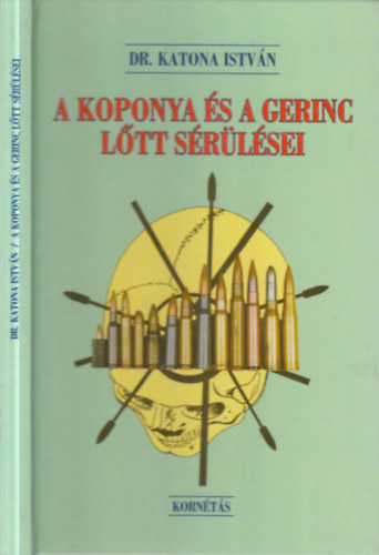 Dr. Katona Istv�n - A koponya �s a gerinc l�tt s�r�l�sei (dedik�lt)