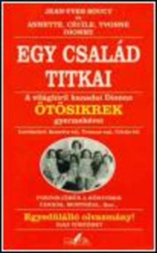 Soucy-Dionne - Egy család titkai-A világhírű kanadai Dionne ötösikrek gyermekévei