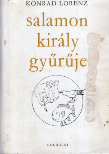 Konrad Lorenz - Salamon kirly gyrje
