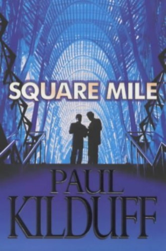 Paul Kilduff - Square mile