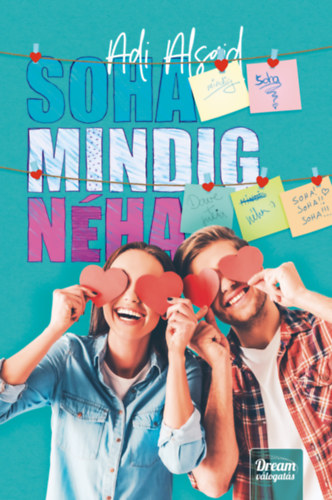 Adi Alsaid - Soha mindig nha