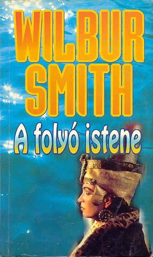 Wilbur Smith - A foly istene