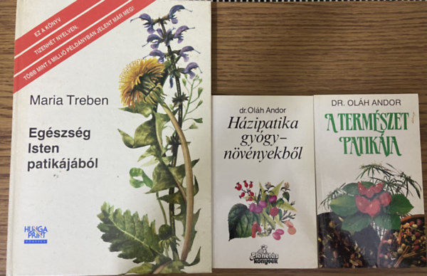 Maria Treben, Dr. Ol�h Andor - 3 db gy�gyn�v�nyes k�nyv - Eg�szs�g Isten patik�j�b�l, H�zipatika gy�gyn�v�nyekb�l, A term�szet patik�ja