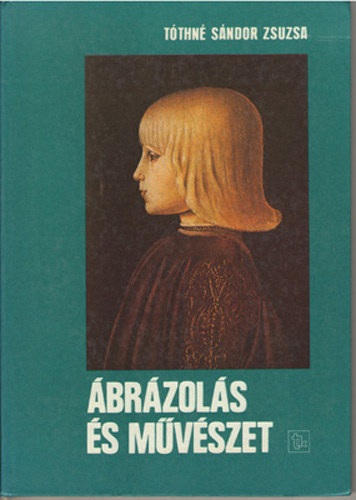 Sndor Zsuzsa - brzols s mvszet