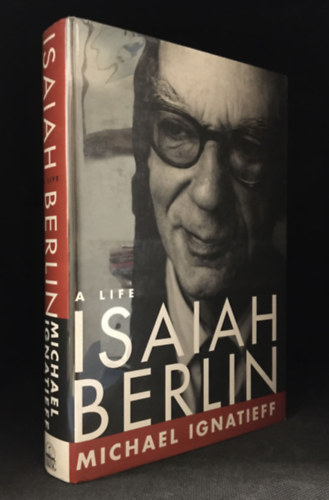 Michael Ignatieff - Isaiah Berlin : A Life