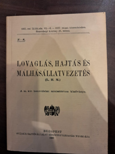 Lovagl�s, hajt�s �s m�lh�s�llatvezet�s (az 1937-es kiad�s reprintje)