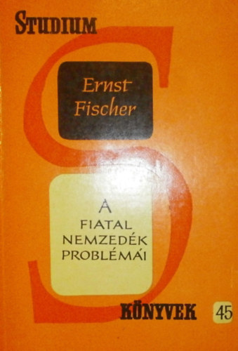 Ernst Fischer - A fiatal nemzedk problmi
