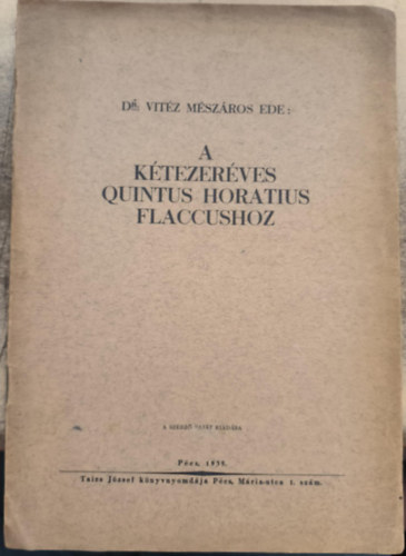 Dr. Vit�z M�sz�ros Ede - A k�tezer�ves Quintus Horatius Flaccushoz