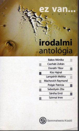 Ez van 2005... irodalmi antol�gia