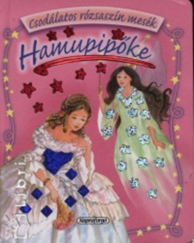 Carmen Guerra - Hamupipke - Csodlatos rzsaszn mesk