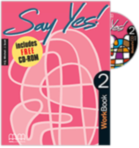 J. Scott H.Q.Mitchell - Say Yes! Workbook 2. / Includes free CD-ROM!
