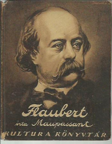 Maupassant - Flaubert (Kultura knyvtr sor.)