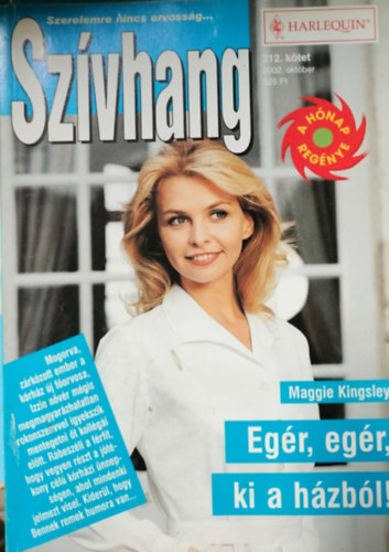 Maggie Kingsley - Szívhang 212. kötet - Egér, egér, ki a házból!
