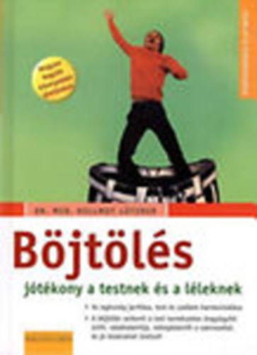 Dr. med. Hellmut Lützner - Böjtölés - jótékony a testnek és a léleknek