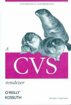 Jennifer Vesperman - A CVS rendszer - Verzikezels s termkfejleszts