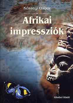 Kszegi Gbor - Afrikai impresszik