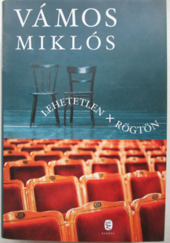 V�mos Mikl�s - Lehetetlen x R�gt�n