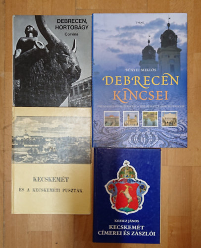 B�nyei Mikl�s Kozicz J�nos - 4 k�nyv a Nagyalf�ld meghat�roz� teleep�l�seir�l �s k�rnyyezet�kr�l: Kecskem�t �s a kecskem�ti puszt�k, Kecskem�t c�merei �s a z�szl�i, Debrecen, Hortob�gy, Debrecen kincsei