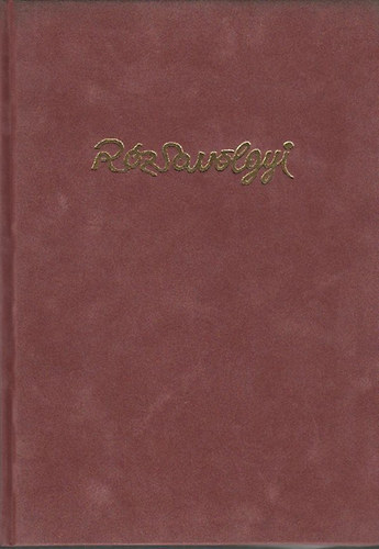 Hutira Albin - A rózsavölgyi és társa másfél évszázada