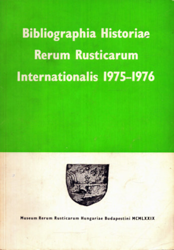 N. Kiss Istv�n - Bibliographia Historiae Rerum Rusticarum Internationalis 1975-1976 Tomus X.