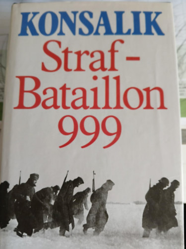 Konsalik - Straf-Bataillon 999