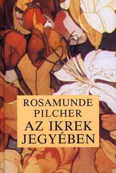 Rosamunde Pilcher - Az Ikrek jegyben