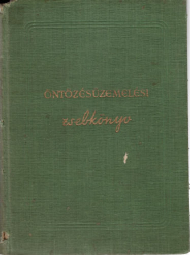 Balogh B�lint, G�bri Mih�ly, Simonfai L�szl� Alcser Jen� - �nt�z�s�zemel�si zsebk�nyv