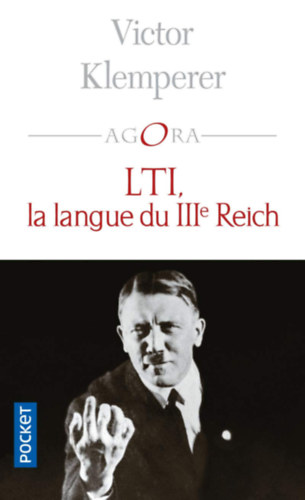 Victor Klemperer - LTI, la langue du IIIe Reich