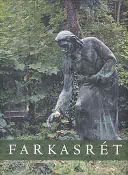 Dr. (Szerk.) Fogarasi Katalin - Farkasr�t