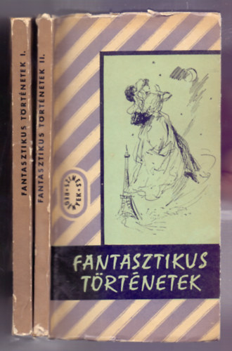 Hauff-Bret Harte-Poe-Turgenyev-Stevenson-Conan Doyle s mg tbb mrks nv - Fantasztikus trtnetek I-II.