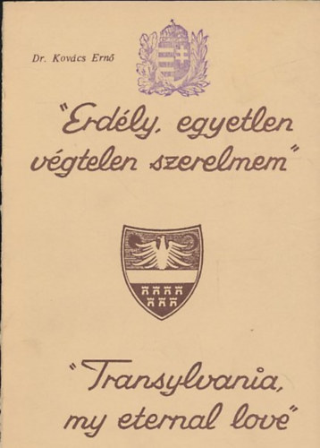 Dr. Kov�cs Ern� - "Erd�ly, egyetlen v�gtelen szerelmem"