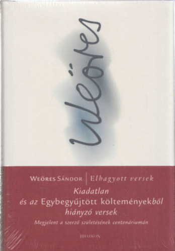 We�res S�ndor - Elhagyott versek - Egybegy�jt�tt m�vek