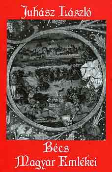 Juhász László - Bécs magyar emlékei